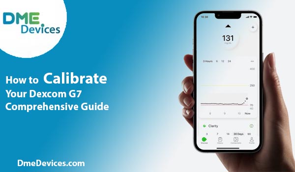 How to Calibrate Dexcom G7